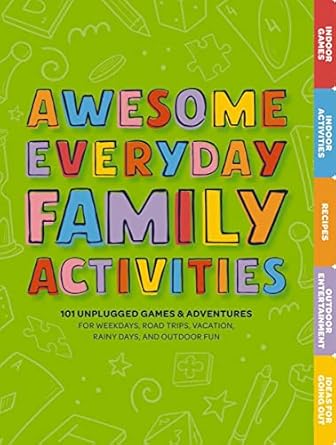Awesome Everyday Family Activities