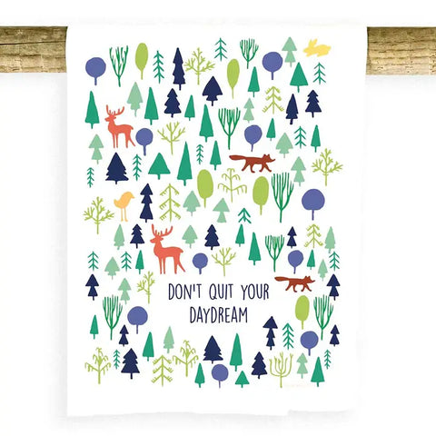 Don't Quit Your Daydream Tea Towel